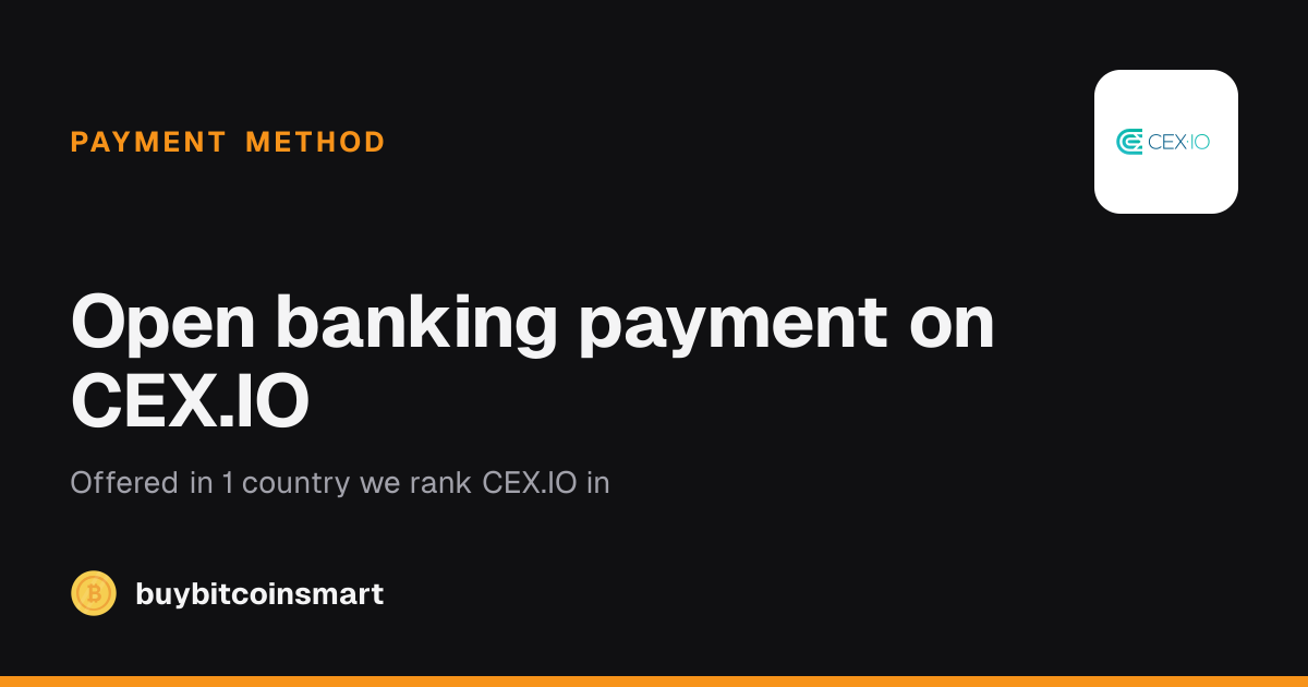 Does CEX.IO Accept Open banking payment? (2026)